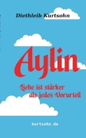 Aylin: Liebe ist stärker als jedes Vorurteil (German Edition) 369638142X Book Cover
