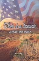 El sueño de un Inmigrante B08NZLBD7V Book Cover