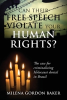 Can Their Free Speech Violate Your Human Rights? 1977226477 Book Cover