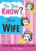 Do You Know Your Wife? 1728211298 Book Cover