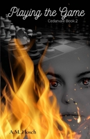 Playing the Game: Cedarvale Book 2 1458378845 Book Cover