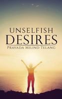 Unselfish Desires 8175110716 Book Cover