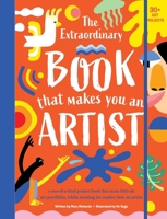 The Extraordinary Book That Makes You An Artist 1647226120 Book Cover