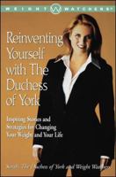 Reinventing Yourself with the Duchess of York: Inspiring Stories and Strategies for Changing Your Weight and Your Life 0743218043 Book Cover