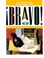 Bravo 2 Workbook: Writing and Reading Activities 0812387414 Book Cover