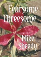 Fearsome Threesome 0997640650 Book Cover