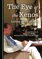 The Eye of the Xenos, Letters about Greece 1527578313 Book Cover