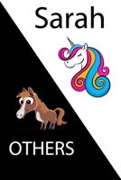 Sarah VS OTHERS ( unicorn ): Personal Name unicorn notebook - Cute Notebook for Girls With Unicorn, Thoughtful Cool Present for Sarah ( Sarah notebook): Unicorn Personalized Notebooks For Girls And Wo 1654806129 Book Cover