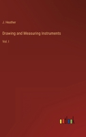 Drawing and Measuring Instruments: Vol. I 3368144197 Book Cover