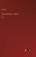 Time and Chance a Novel: Vol. I 3385405831 Book Cover