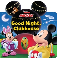 Disney Mickey Mouse Clubhouse: Good Night, Clubhouse! 0794446078 Book Cover