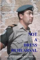 Not a Dress Rehearsal 1387865986 Book Cover
