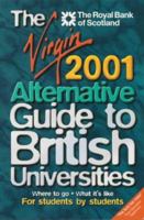 The Virgin Alternative Guide to British Universities 0753504723 Book Cover