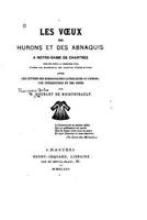 Les Voeux Des Hurons Et Des Abnaquis � Notre-Dame de Chartres Publi�s Pour La Premi�re Fois 1534895566 Book Cover