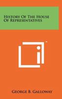 History of the House of Representatives 1258227517 Book Cover