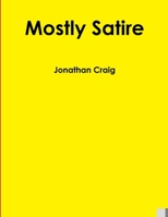 Mostly Satire 1329303229 Book Cover