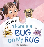 Oh No! There's a Bug on My Rug B0FMDGSCYT Book Cover