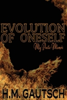 Evolution of Oneself: My Poetic Memoir 1496035607 Book Cover