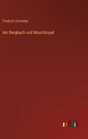 Am Bergbach und Moortümpel 3563160937 Book Cover