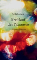Kreislauf des Träumens: Momentaufnahmen (German Edition) 3819276521 Book Cover