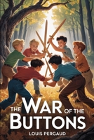The War of the Buttons: A New Translation B0FGCSZ2B9 Book Cover
