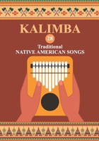 Kalimba. 28 Traditional Native American Songs: Songbook for 8-17 key Kalimba null Book Cover