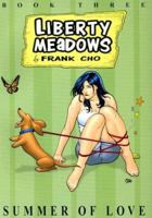 Liberty Meadows Volume 3: Summer Of Love (New Printing) (Liberty Meadows (Graphic Novels)) 1582406960 Book Cover
