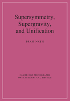 Supersymmetry, Supergravity, and Unification 0521197023 Book Cover