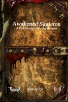 Awakened Skeleton A Roleplaying Game Supplement 1773564390 Book Cover