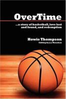 OverTime: .a story of basketball, love lost and found, and redemption 1425998186 Book Cover