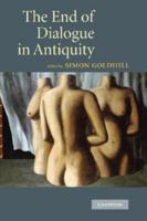 The End of Dialogue in Antiquity 110882384X Book Cover