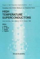 High Temperature Superconductors (Progress in High Temperature Conductivity, Vol 5) 9971505835 Book Cover