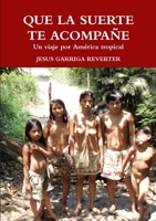 Que La Suerte Te Acompañe 0244030782 Book Cover