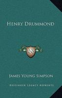 Henry Drummond (Classic Reprint) 1432541056 Book Cover