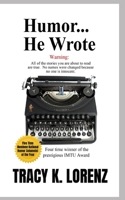 Humor...He Wrote 1709701242 Book Cover