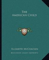 The American Child 1511707739 Book Cover