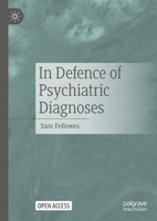 In Defence of Psychiatric Diagnoses 3031744772 Book Cover