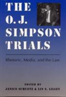 The O. J. Simpson Trials: Rhetoric, Media, and the Law