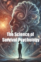 The Science of Survival Psychology B0F1D81GYC Book Cover