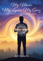 My Music, My Lyrics, My Song B0GVW43C6B Book Cover