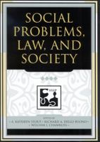 Social Problems, Law, and Society (Society for the Study of Social Problems Presidential Series) 0742542076 Book Cover