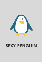 Sexy Penguin Notebook: Penguin Gifts for men and women Lined notebook/journal/composition book 1671232607 Book Cover
