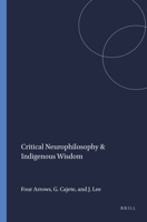 Critical Neurophilosophy & Indigenous Wisdom 9460911080 Book Cover