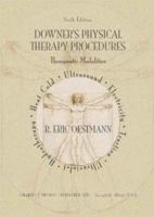 Downer's Physical Therapy Procedures: Therapeutic Modalities 0398074348 Book Cover