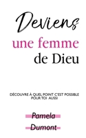 Deviens une femme de Dieu (French Edition) B0DQ88GWLC Book Cover