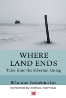 Where Land Ends 1998579107 Book Cover