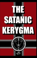 The Satanic Kerygma 8367736109 Book Cover