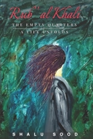Rub' al Khali - The empty quarters: A life unfolds B08DSX93WV Book Cover