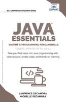 Java Essentials Volume 1: Programming Fundamentals 1636515029 Book Cover