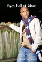 Eyes Full of Glow B0BMTC7882 Book Cover